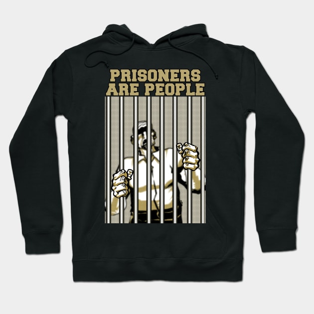Prisoners Are People Hoodie by Samax